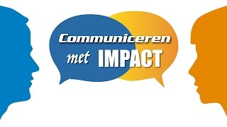 Communiceren met Impact  Communicatievaardigheden [upl. by Dranyl]