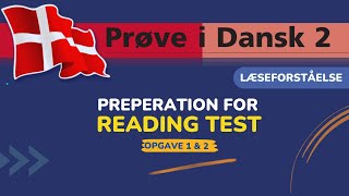 Reading Test  Task 1amp 2 Preparation  Tips  Skriftlig Del  Læseforståelse  Prøve I Dansk 2 PD2 [upl. by Magbie707]