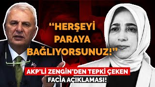 AKP’Lİ ZENGİN’DEN TEPKİ ÇEKEN FACİA AÇIKLAMASI CAN ATAKLI SİNİRLENDİ [upl. by Drannek]