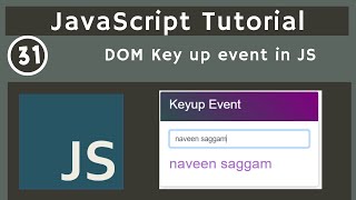 31 DOM Keyup Event in JavaScript  javascript tutorial  UiBrains  NAVEEN SAGGAM [upl. by Sybila]