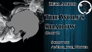 M4F The Wolfs Shadow Part 2 SuperheroWerewolf HeroxVillain Villain Listener [upl. by Correy]