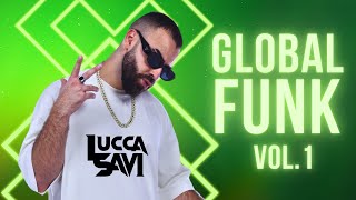 GLOBAL FUNK VOL1  Best Of Baile Funk Remixes Latin World EDM Vibes [upl. by Schmidt]