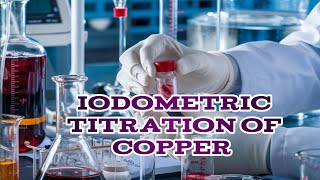 iodometric titration with potassium iodate  iodometric titration of copper sulphate with sodium [upl. by Eenad723]