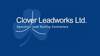 Clover Leadworks – Lead Roofing Services in High Wycombe [upl. by Atirabrab]