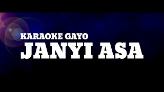 Karaoke Gayo Janyi Asa Nada Pria [upl. by Drawe]