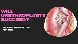 How successful is urethroplasty in Men  पुरूषों में Urethroplasty ठीक रहेगी [upl. by Thursby546]