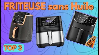 Les 3 Meilleurs Friteuse sans Huile pour cuisiner sans remords en 2024 [upl. by Yednil970]