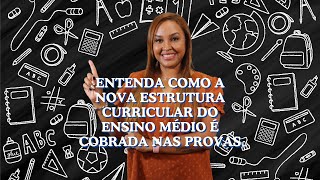 Entenda como a nova estrutura curricular do Ensino Médio é cobrada nas provas [upl. by Winona]