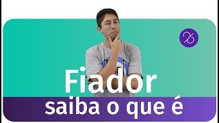 🤔 O que é Fiador [upl. by Alleunam]