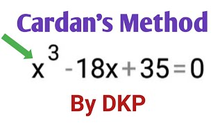 Cardans method  Solution of Cubic Equation by DKP  B S Grewal Math Solutions [upl. by Brause]