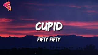 FIFTY FIFTY  Cupid Lyrics Twin Version [upl. by Suoivatnod]