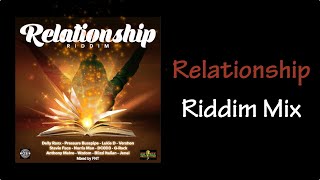 Relationship Riddim Mix 2023 [upl. by Aneet182]