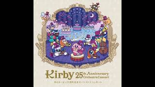 Kirby 25th Anniversary Orchestra ConcertKirby Planet Robobot Melody [upl. by Verada]