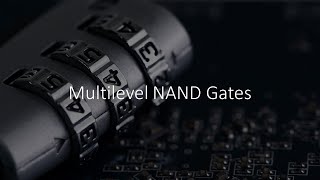 Multilevel NAND Gates [upl. by Ahsikrats]