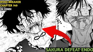 SAKURA DEFEAT ENDO 😱😱Wind breaker chapter 149 explained in Hindi [upl. by Aelem676]