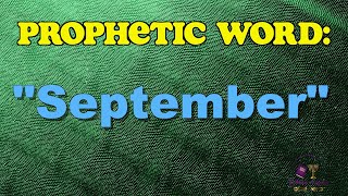 Prophetic Word  September prophecy propheticword christian bible prophetic [upl. by Cerveny]