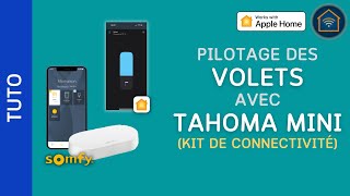 TUTO Volets Somfy dans HomeKit avec Tahoma Mini Kit de connectivité [upl. by Barsky]