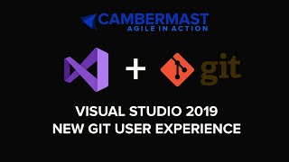 Learn the new Git User experience in Visual Studio 2019 [upl. by Aikcir]