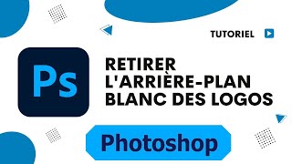 Comment enlever le fond blanc dun logo sur Photoshop [upl. by Jason406]