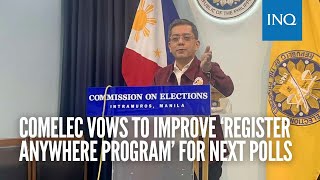 Comelec vows to improve ‘Register Anywhere Program’ for next polls [upl. by Llerat]