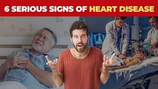 6 Serious Signs of Heart Disease That Require Hospitalization [upl. by Ocirrej]