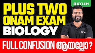 Plus Two Onam Exam  Biology  Full Confusion ആയല്ലോ  Xylem Plus Two [upl. by Iphagenia850]