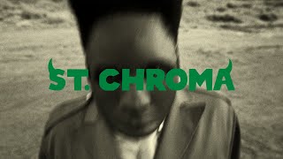 ST CHROMA [upl. by Cheston]