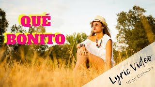 Vicky Corbacho  QUÉ BONITO  BACHATA HIT 2022  Lyric Video [upl. by Villiers]