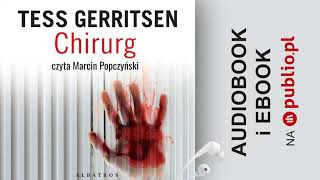 Chirurg Tess Gerritsen Audiobook PL [upl. by Sammy]