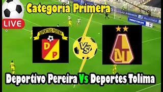 Live Football Deportivo Pereira Vs Deportes Tolima ll Live Categoría Primera [upl. by Errol175]