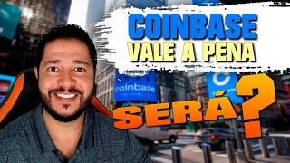 COINBASE FATOS IMPORTANTES SOBRE ESSA CORRETORA [upl. by Nosreme526]