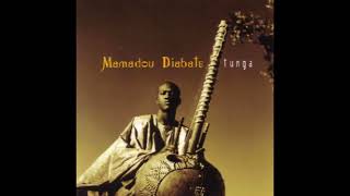 Mamadou Diabate  Tunga full album [upl. by Ernst]