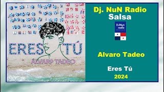 2024 Salsa Álvaro Tadeo  Eres Tú [upl. by Harret227]