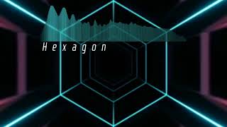 Hexagon remix electronicmusic electrostep [upl. by O'Neil949]