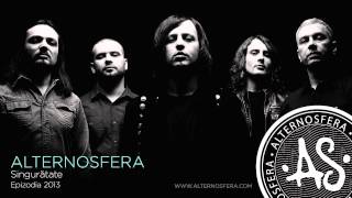 Alternosfera  Singurătate  Official Audio  2013 [upl. by Shyamal]