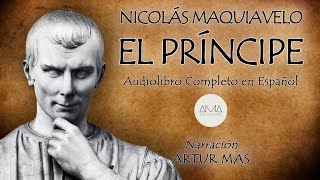 Nicolás Maquiavelo  El Príncipe Audiolibro Completo en Español quotVoz Real Humanaquot [upl. by Onilegna484]