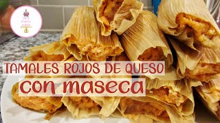 Tamales Rojos de Queso  Masa para tamales con maseca [upl. by Graff]