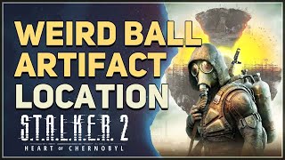 Weird Ball Artifact Location STALKER 2 Heart of Chornobyl [upl. by Ap]