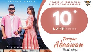 Teriyan Adaawan  Tanish Hayer ft Happy Dala  Yaarvelly Productions  Latest Punjabi Songs 2022 [upl. by Aracaj665]