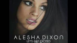 Alesha Dixon  Lets Get Excited [upl. by Laon]