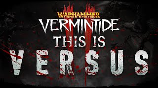 Warhammer Vermintide 2  Versus Trailer [upl. by Arabelle493]