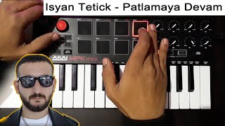 Isyan Tetick  Patlamaya Devam Remix  Instrumental Cover [upl. by Karon]