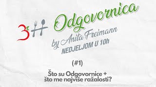 3H Odgovornica 1 Što su Odgovornice  što me najviše ražalosti [upl. by Animor]