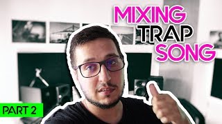 Mixing A Trap Song  Part 2  Mix Bus Processing  MidSide EQ  Creme  Saturation [upl. by Flinn]