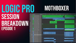 Logic Pro and Mothboxer Session Breakdown [upl. by Farica559]