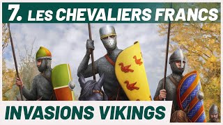 La naissance de la CHEVALERIE Invasions Vikings 710 [upl. by Enilesoj519]