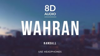 RANDALL  Wahran 8D Audio [upl. by Subir]