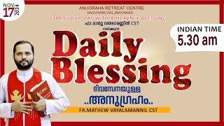 DAILY BLESSING 2024 NOV17FRMATHEW VAYALAMANNIL CST [upl. by Krutz]