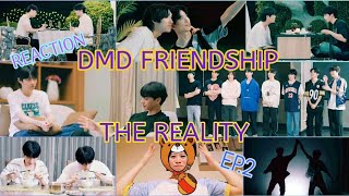 Reaction DMD Friendship The Reality EP2  ชุดนอน Reaction  ดินเนอร์กันฉ่ำ [upl. by Leirza]