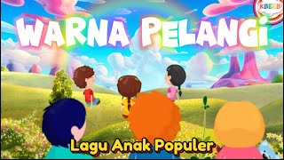 Mengenal Warna Pelangi  Lagu Baru populer  KBeeb pelangi laguanakpopuler [upl. by Anitsim816]